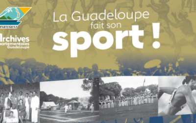 La Guadeloupe fait son sport! aux Archives Départementales